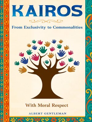 cover image of Kairos--From Exclusivity to Commonalities
